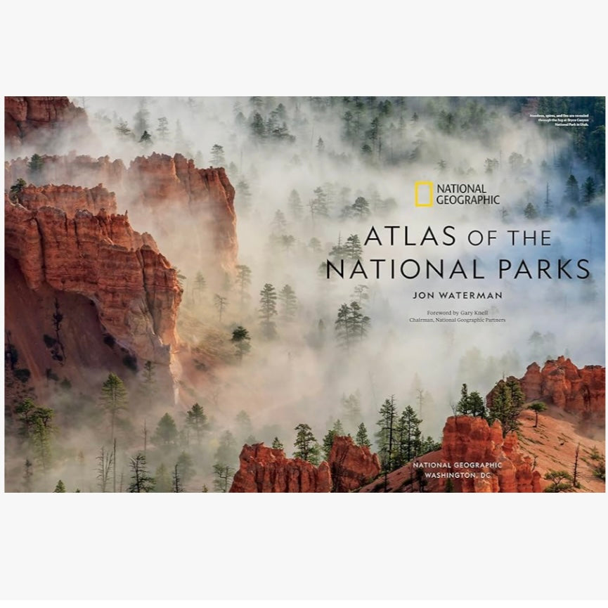 National Geographic Atlas of the National Parks Book