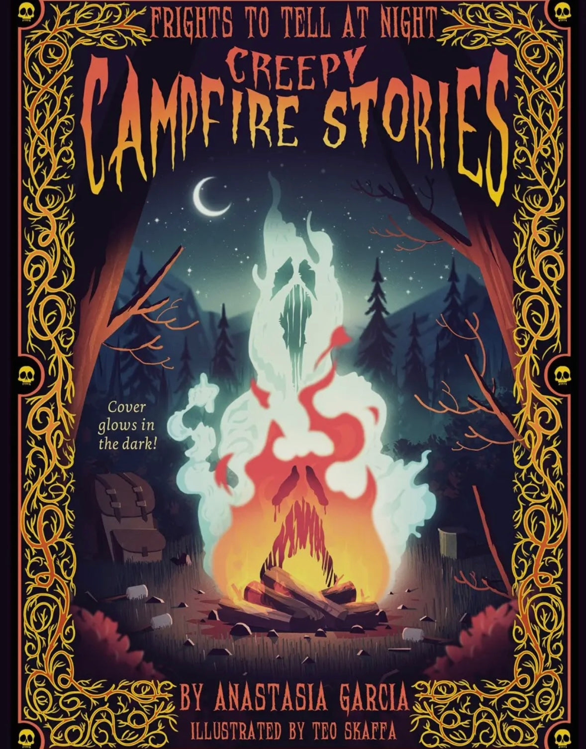Creepy Campfire Stories: Frights To Tell At Night