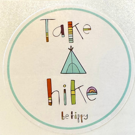 Be Hippy Take a Hike Circular Sticker