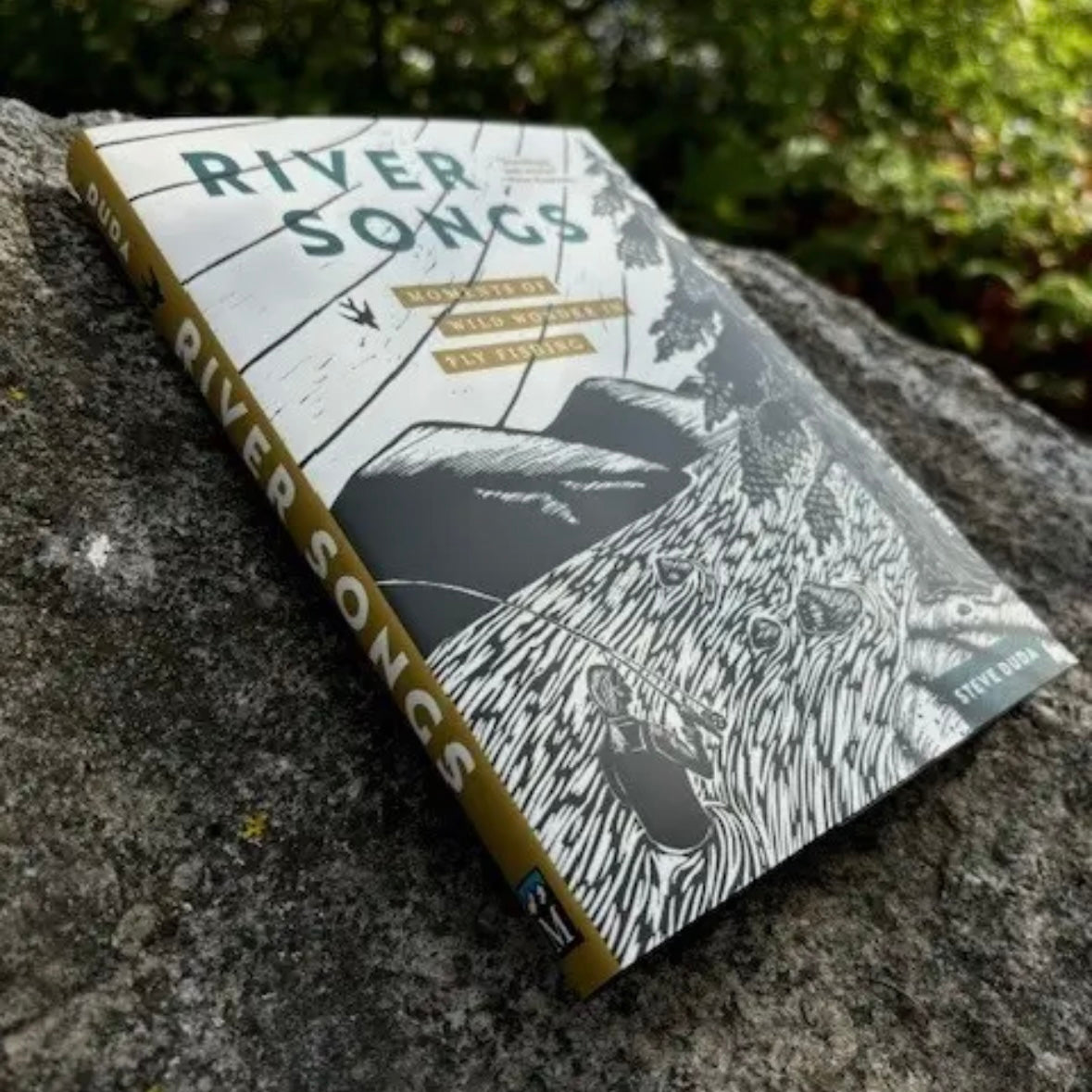 River Songs: Moments of Wild Wonder in Fly Fishing