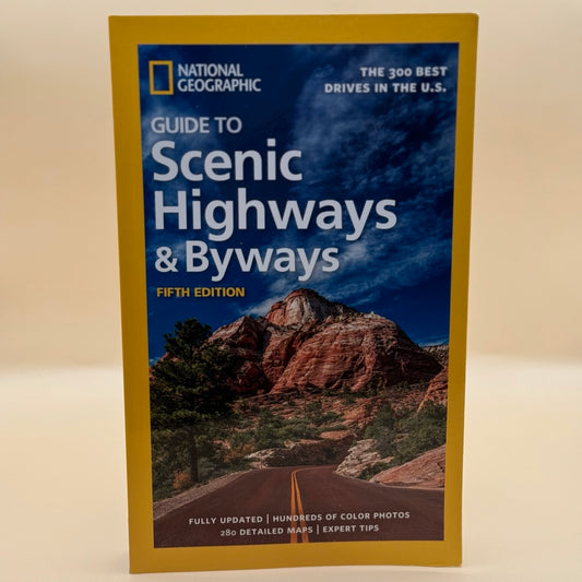 National Geographic Guide to Scenic Highways & Byways