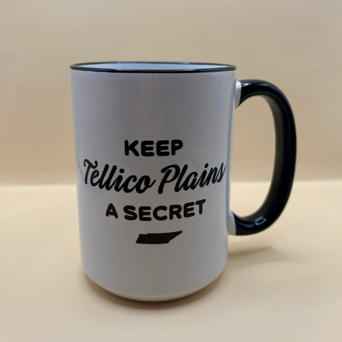 Keep Tellico Plains A Secret 15oz Mug